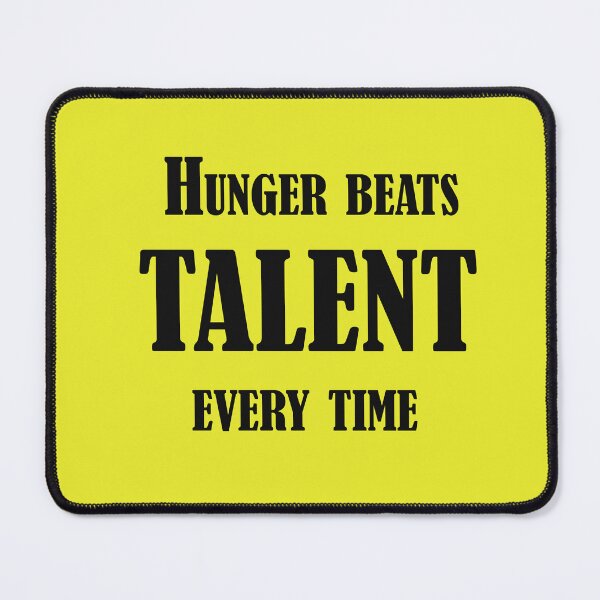 Item preview, Hunger Beats Talent Every Time – Motivation Quote Design designed and sold by ArtNestVerse.