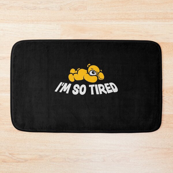 Item preview, I'm So Tired Sleeping Exhausted Sleepy Teddy Bear designed and sold by shirt-o-mat.