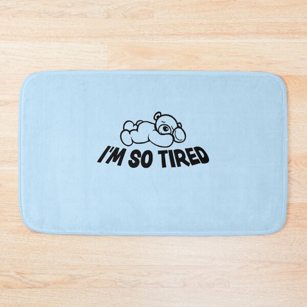 Item preview, I'm So Tired Sleeping Exhausted Sleepy Teddy Bear designed and sold by shirt-o-mat.