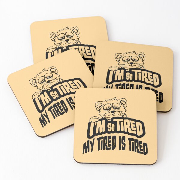 Item preview, I'm So Tired My Tired Is Tired Exhausted Cat designed and sold by shirt-o-mat.
