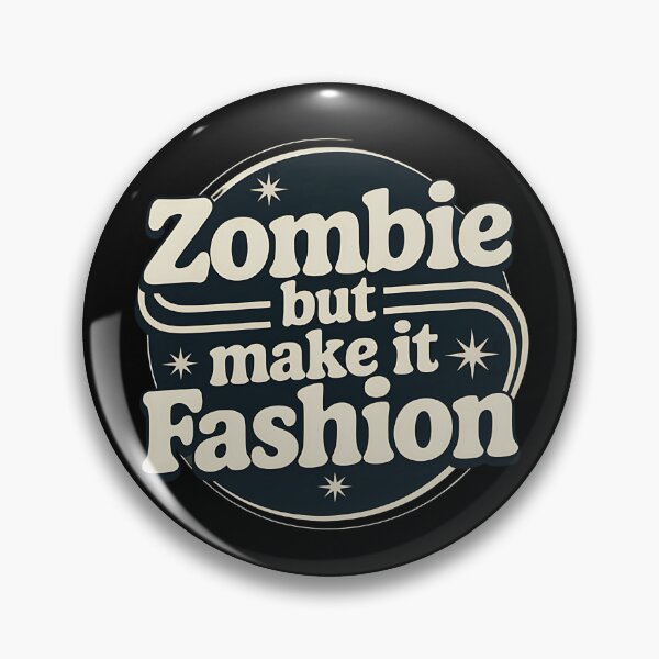Item preview, Zombie But Make It Fashion designed and sold by Haji  Kamora.