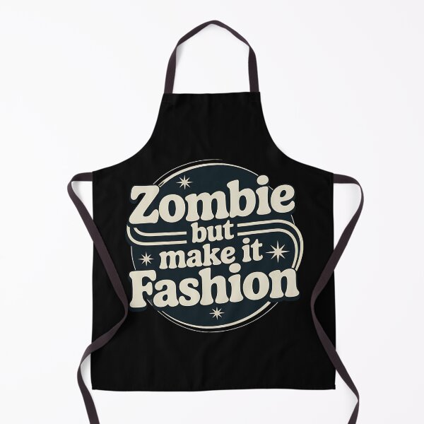 Item preview, Zombie But Make It Fashion designed and sold by Haji Kamora.