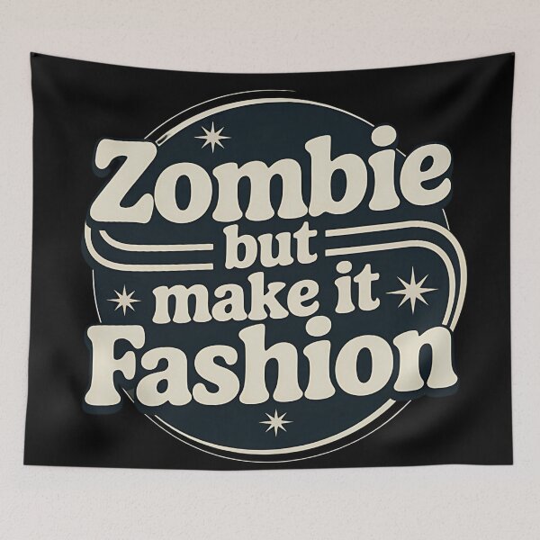 Item preview, Zombie But Make It Fashion designed and sold by Haji  Kamora.