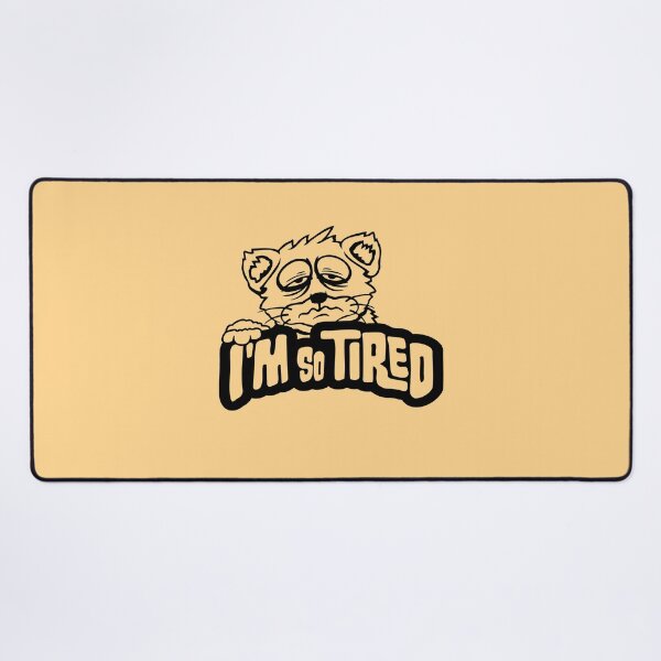 Item preview, I'm So Tired Exhausted Cat Pet Animal Funny designed and sold by shirt-o-mat.