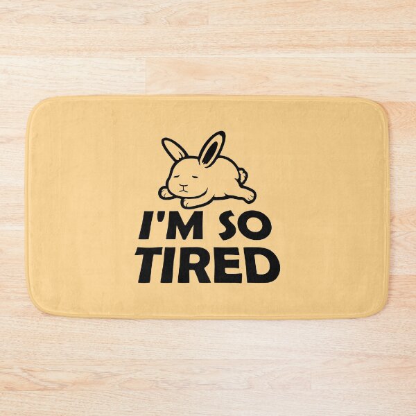 Item preview, I'm So Tired Exhausted Bunny Rabbit Animal Pet designed and sold by shirt-o-mat.