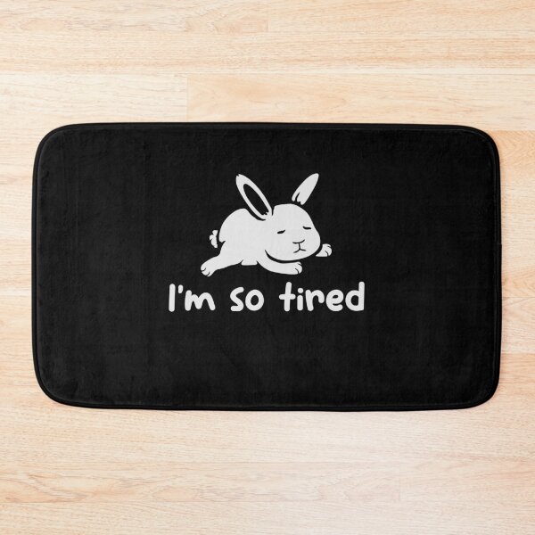 Item preview, I'm So Tired Exhausted Bunny Rabbit Animal Pet designed and sold by shirt-o-mat.