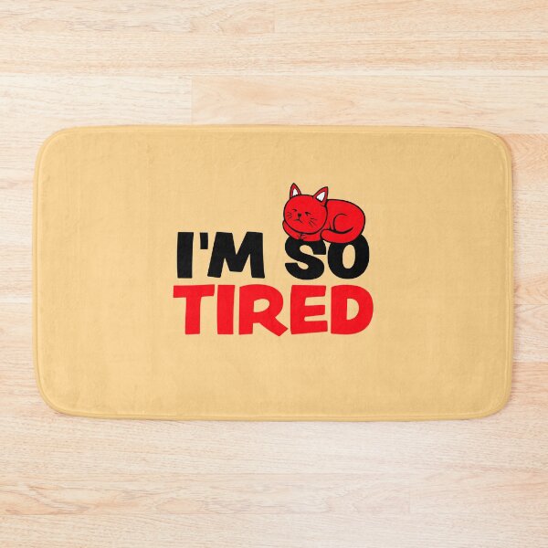 Item preview, I'm So Tired Exhausted Cat Pet Animal Sleeping designed and sold by shirt-o-mat.