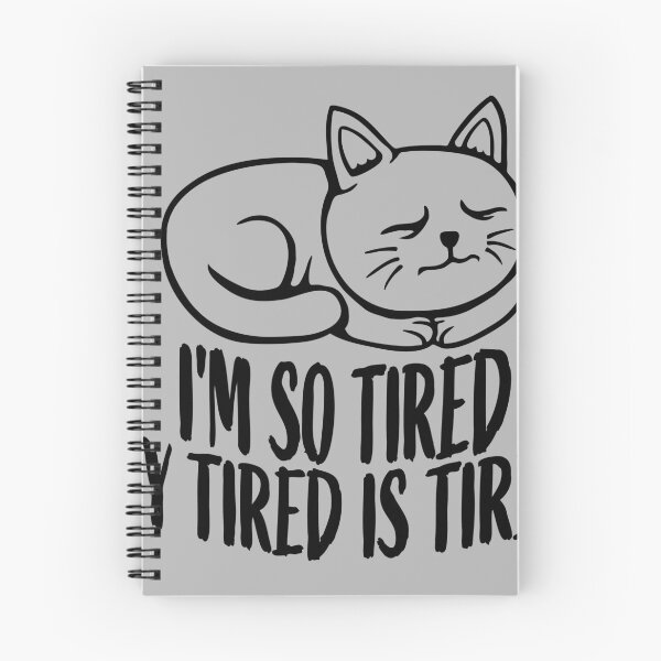 Item preview, I'm So Tired My Tired Is Tired Sleeping Cat designed and sold by shirt-o-mat.