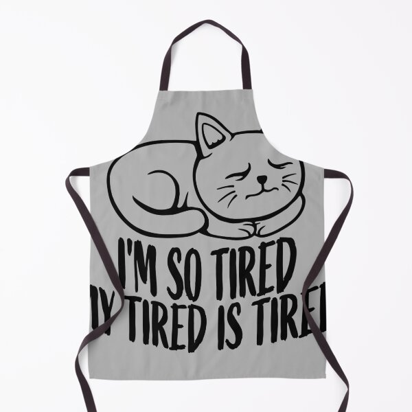 Item preview, I'm So Tired My Tired Is Tired Sleeping Cat designed and sold by shirt-o-mat.