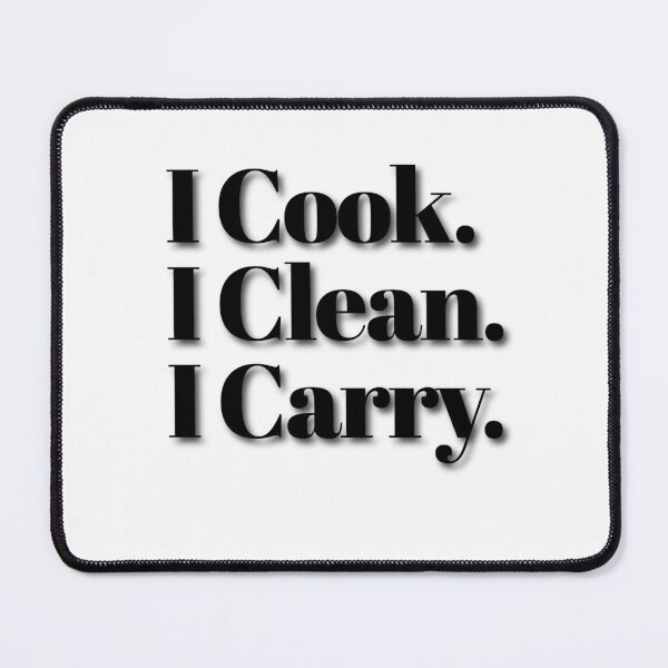 Item preview, I Cook. I Clean. I Carry. T-Shirt designed and sold by Confident Mama Energy .