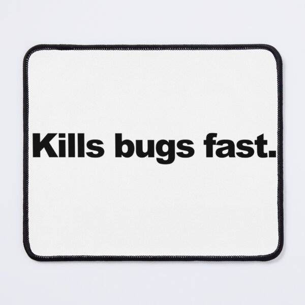 Item preview, Kills bugs fast designed and sold by RAW DRIVE POV.