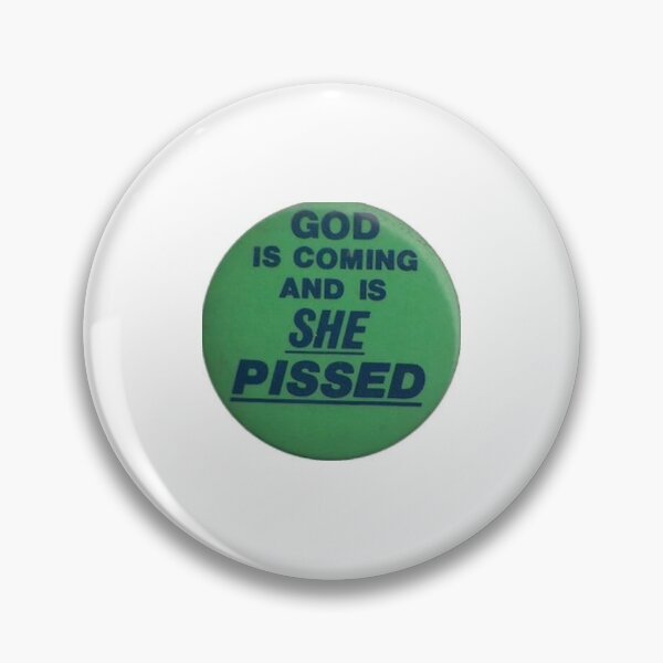 Item preview, god is coming and is she pissed designed and sold by plantrobert.