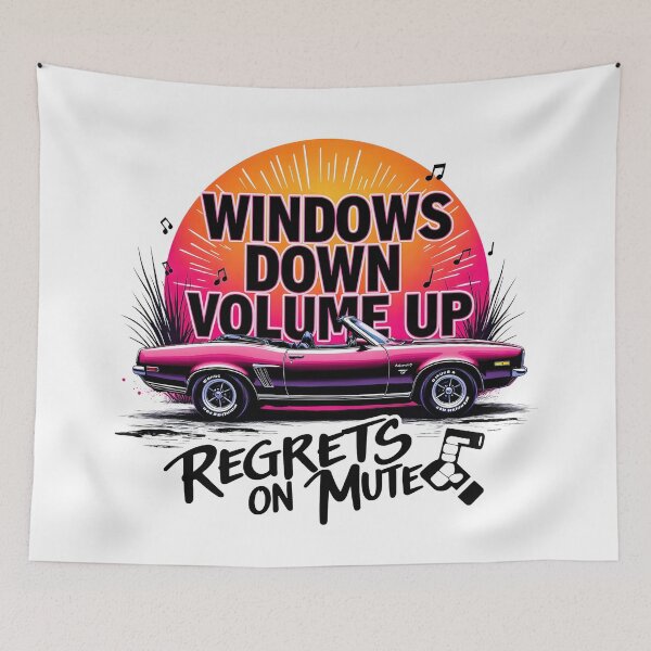 Item preview, Windows Down Volume Up Regrets On Mute designed and sold by KLERIKSTORE.