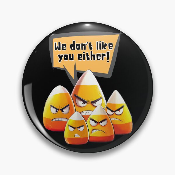 Item preview, Candy Corn - We Don’t Like You Either designed and sold by calypso-designs.