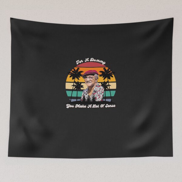 Item preview, For-A-Dummy-You-Make-A-Lot-Of-Sense--Redd-Foxx designed and sold by gautamcathr.