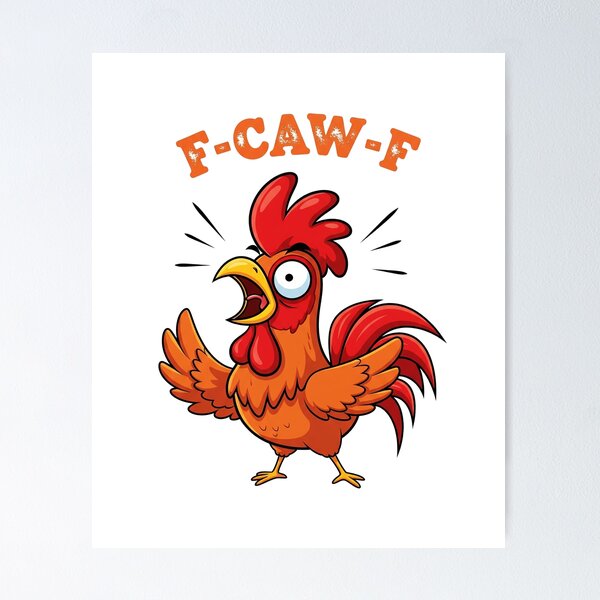 Item preview, F-CAW-F Funny Chicken Meme designed and sold by Apex Designs.