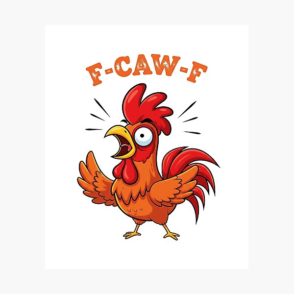 Item preview, F-CAW-F Funny Chicken Meme designed and sold by Apex Designs.