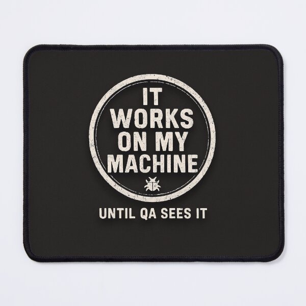 Item preview, IT WORKS ON MY MACHINE — Programmer Humor Stamp designed and sold by Glam-Spot.