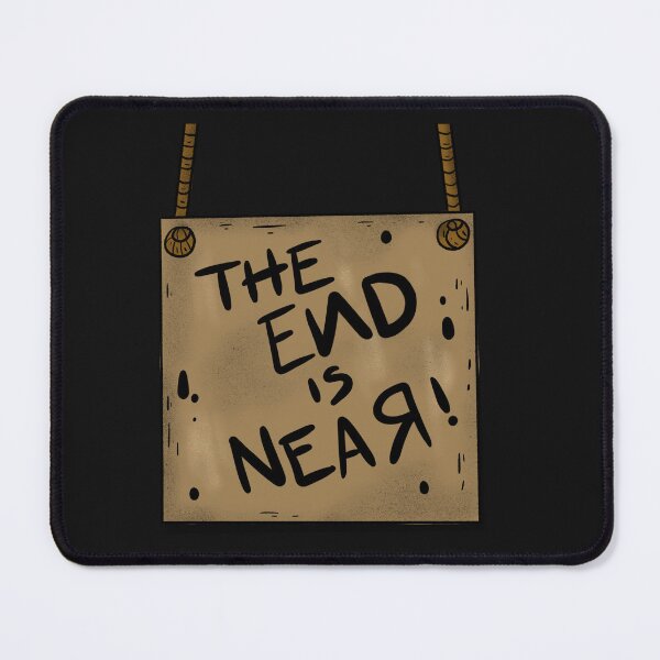 Item preview, THE END IS NEAR! Scary Sign Apocalypse HALLOWEEN designed and sold by JusTiceT-shirts.