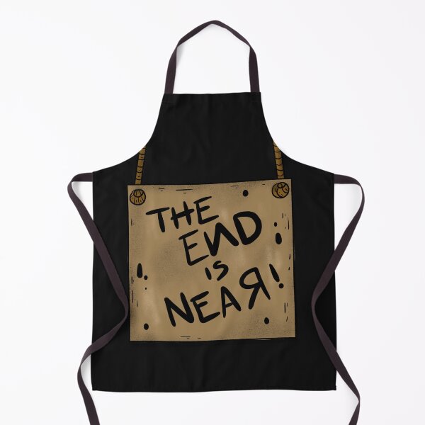 Item preview, THE END IS NEAR! Scary Sign Apocalypse HALLOWEEN designed and sold by JusTiceT-shirts.