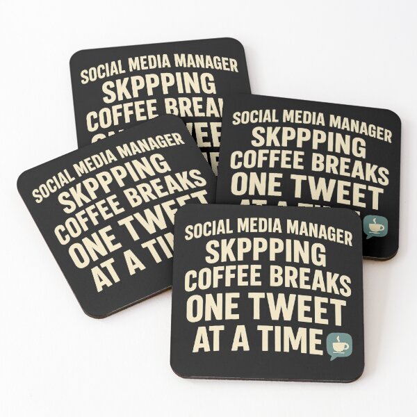 Item preview, Skipping Coffee Breaks One Tweet at a Time - Social Media Manager Tee designed and sold by Work Life Tees.