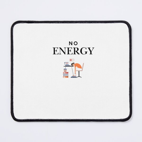 Item preview, No Energy-Funny Exhausted Quote Illustration designed and sold by HappyMamaS.