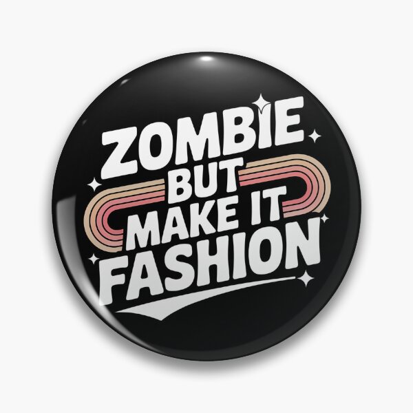 Item preview, Zombie But Make It Fashion designed and sold by Haji  Kamora.