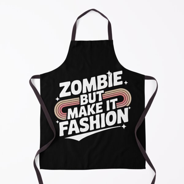 Item preview, Zombie But Make It Fashion designed and sold by Haji Kamora.