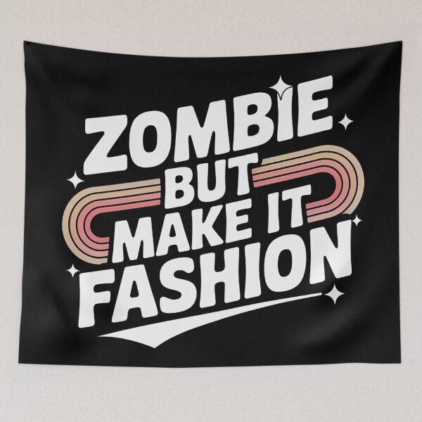 Item preview, Zombie But Make It Fashion designed and sold by Haji  Kamora.