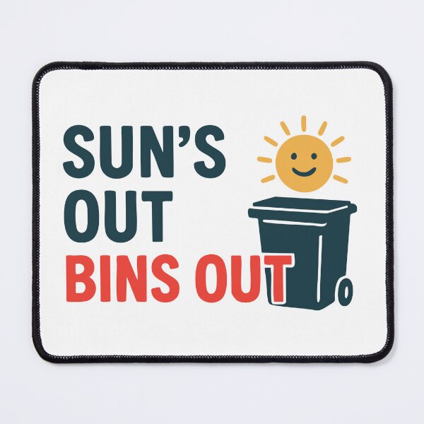 Item preview, Sun’s Out, Bins Out – Bin Day designed and sold by ChickenFund.