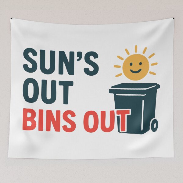 Item preview, Sun’s Out, Bins Out – Bin Day designed and sold by ChickenFund.