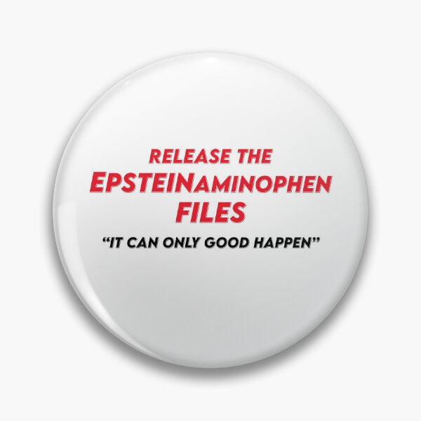Item preview, Release The EPSTEINaminophen Files | Tylenol & Acetaminophen Meme designed and sold by SabbaticalSteve.