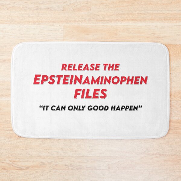 Item preview, Release The EPSTEINaminophen Files | Tylenol & Acetaminophen Meme designed and sold by SabbaticalSteve.