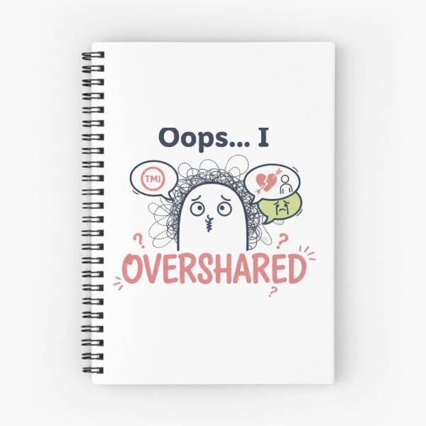Item preview, Oops I Overshared TMI Logo designed and sold by Silent Watch Threads..