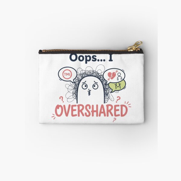 Item preview, Oops I Overshared TMI Logo designed and sold by Silent Watch Threads..