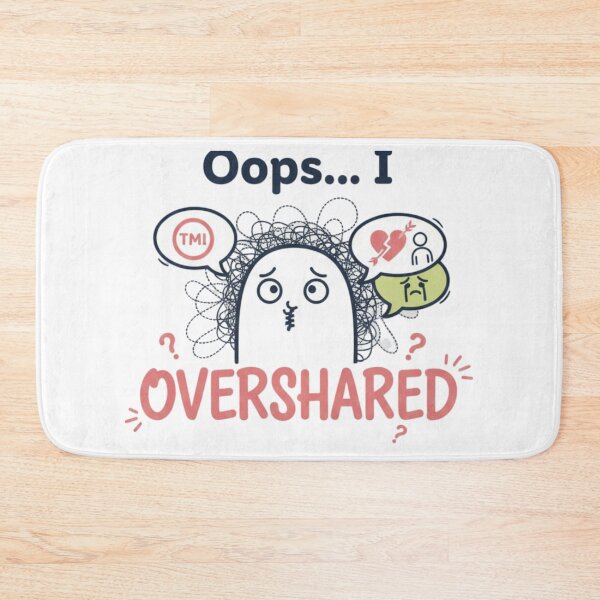 Item preview, Oops I Overshared TMI Logo designed and sold by Silent Watch Threads..