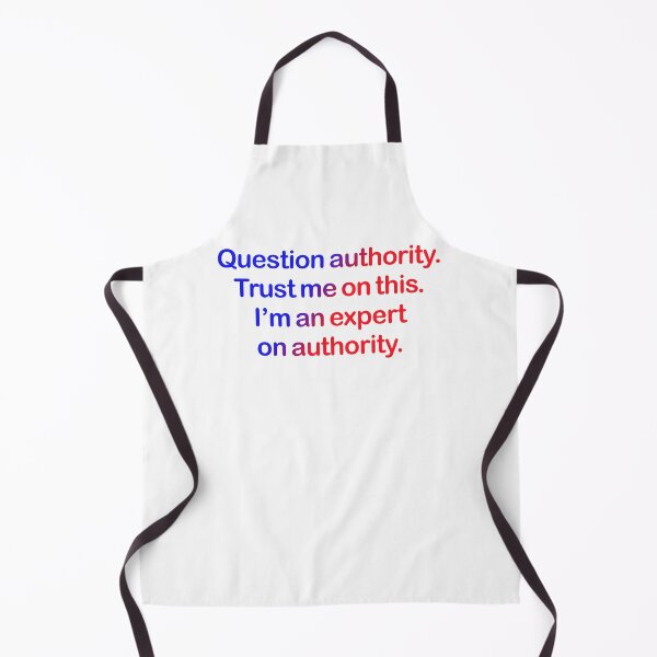 Item preview, Question authority. Trust me on this. designed and sold by mntimg.