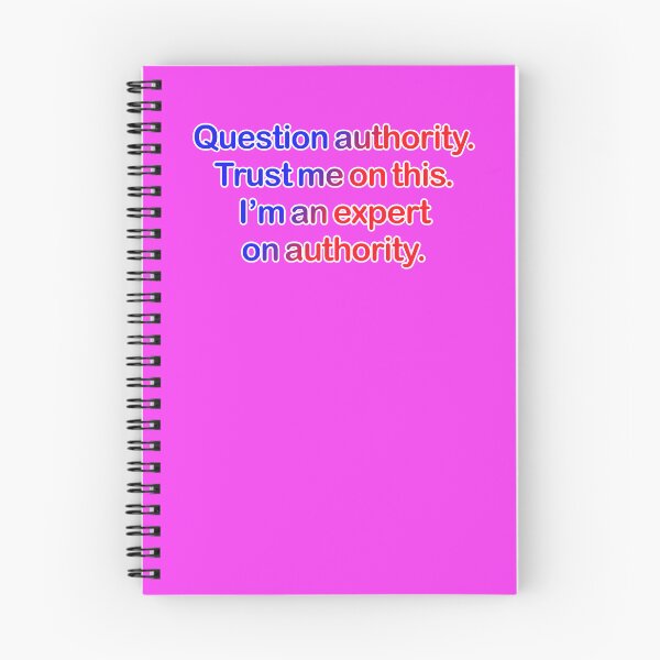 Item preview, Question authority. Trust me on this. Fuchsia background. designed and sold by mntimg.