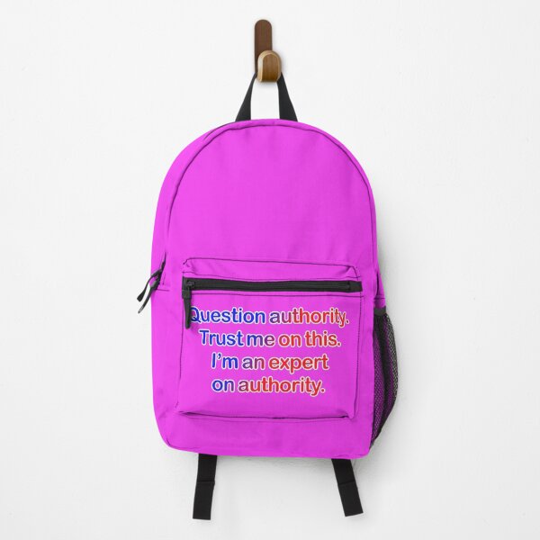 Item preview, Question authority. Trust me on this. Fuchsia background. designed and sold by mntimg.