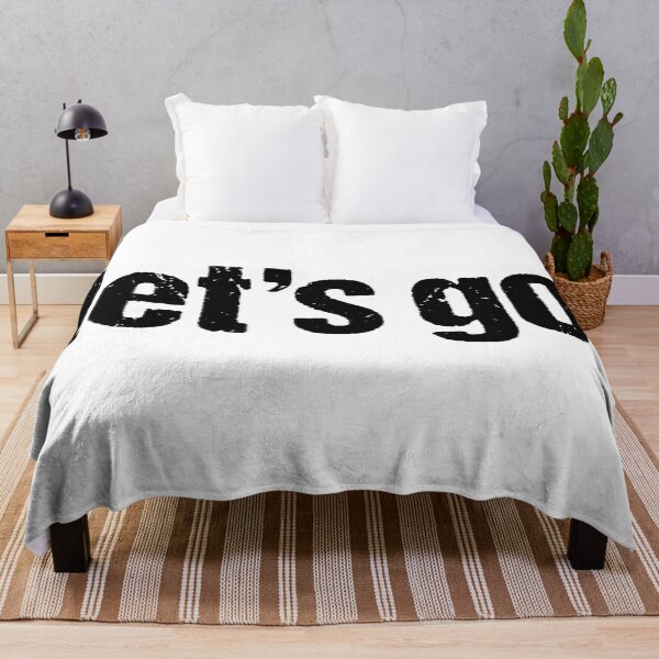 Item preview, let's go in Gritty Typography designed and sold by Memes N Lore .