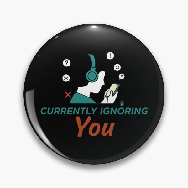 Item preview, Currently Ignoring You Phone Logo designed and sold by Silent Watch Threads..