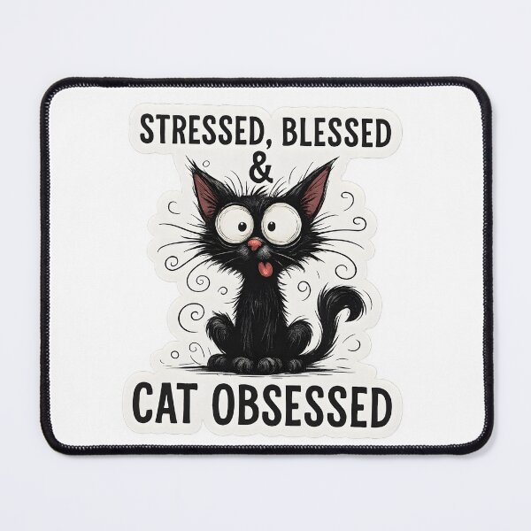 Item preview, Stressed Blessed & Cat Obsessed Funny Black Cat Design designed and sold by Aurora Prints.