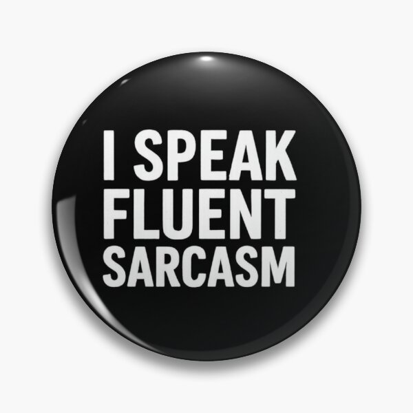 Item preview, I Speak Fluent Sarcasm | Funny Witty Comeback T-Shirt designed and sold by Long Family Gifts.