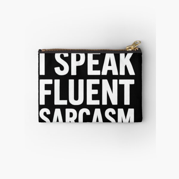 Item preview, I Speak Fluent Sarcasm | Funny Witty Comeback T-Shirt designed and sold by Long Family Gifts.
