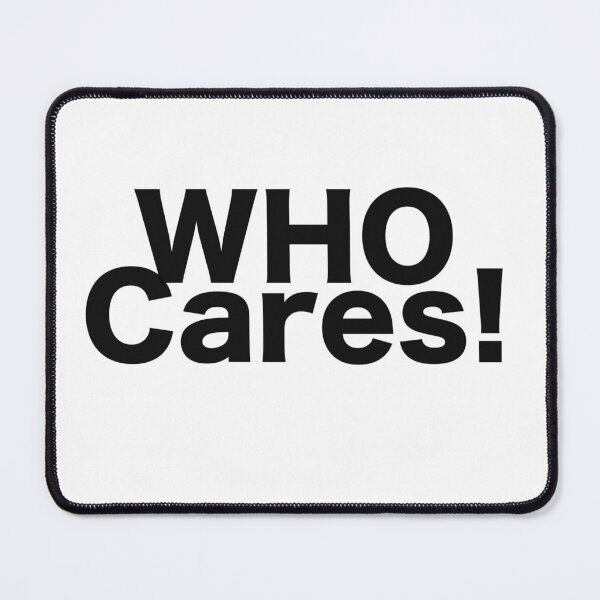 Item preview, Who cares designed and sold by Shosho133.