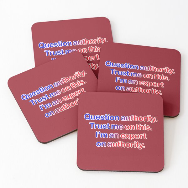 Item preview, Question authority. Trust me on this. Dark red background. designed and sold by mntimg.