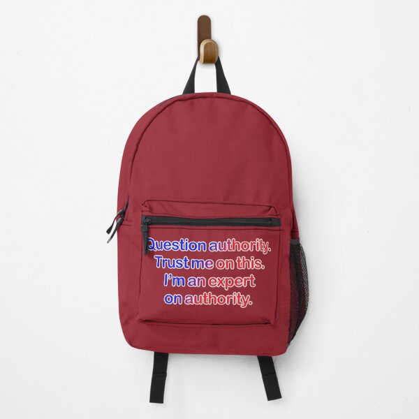 Item preview, Question authority. Trust me on this. Dark red background. designed and sold by mntimg.