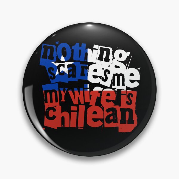 Item preview, Funny Chilean Wife Nothing Scares Me My Wife Is Chilean designed and sold by chrisrivait.