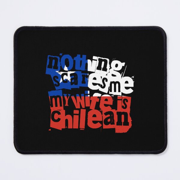 Item preview, Funny Chilean Wife Nothing Scares Me My Wife Is Chilean designed and sold by chrisrivait.