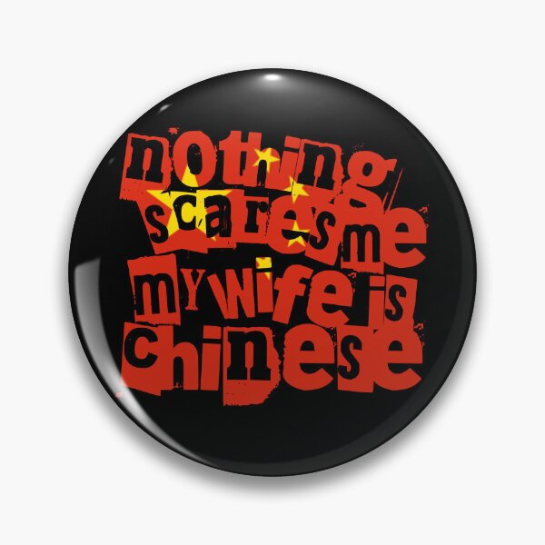 Item preview, Funny Chinese Wife Nothing Scares Me My Wife Is Chinese designed and sold by chrisrivait.